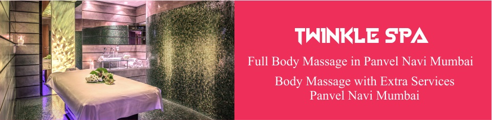 Body Massage with Extra Services Panvel Navi Mumbai